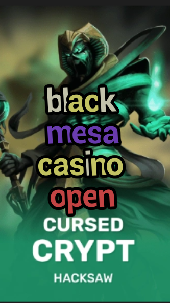 black mesa casino open-fqqjrm9vrme7zzjgfjql.com